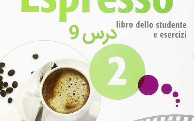 خودآموز زبان ایتالیایی کتاب NUOVO ESPRESSO 2 درس 9 (ویدیوهای آموزشی قابل دانلود)